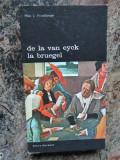 DE LA VAN EYCK LA BRUEGEL-MAX J. FRIEDLANDER