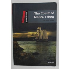 THE COUNT OF MONTE CRISTO by ALEXANDRE DUMAS , text adaptation by CLARE WEST , LEVEL THREE , 2010, CARTE PENTRU INVATAREA LIMBII ENGLEZE
