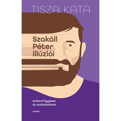 Szak&amp;aacute;ll P&amp;eacute;ter ill&amp;uacute;zi&amp;oacute;i - Emberf&amp;uuml;gg&amp;eacute;sek &amp;eacute;s szabadul&amp;aacute;sok - Tisza Kata foto