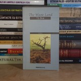 T.S. ELLIOT - THE WASTE LAND ( EDITIE BILINGVA ) , 2004 *