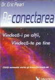 Carte Reconectarea Dr. Eric Pearl Vindeca-i pe altii, te pe tine Spiritualitate Dezvoltare Personala Psihologie Editura For You