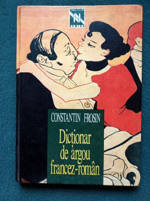 Dictionar de argou francez-roman, CONSTANTIN FROSIN