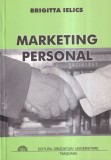 Cumpara ieftin Brigitta Ielics - Marketing personal | Editura Orizonturi | 2003 | Brosata | 135 pagini | 16x24 cm | Romana