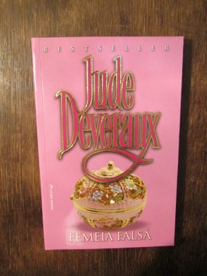 Femeia falsă - Jude Deveraux foto
