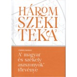 A magyar &eacute;s sz&eacute;kely aszszonyok t&ouml;rv&eacute;nye - Cserei Farkas
