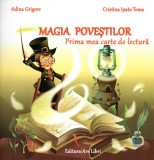 Magia povestilor. Prima mea carte de lectura - clasa pregatitoare, Ars Libri