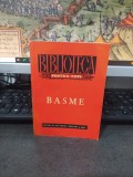 Basme, Biblioteca pentru Toți, Editura de stat pentru literatură și artă, București 1954, 222