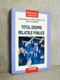 Totul despre relatiile publice - Doug Newsom