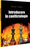 Introducere in conflictologie - Mihai Golu - Editura Universul Juridic