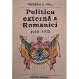 Frederic C. Nanu - Politica externa a Romaniei 1919-1933 (Editia: 1993)
