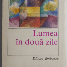 Lumea in doua zile – George Balaita