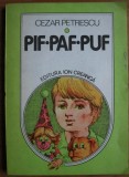 Cezar Petrescu - Pif-Paf-Puf