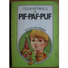 Cezar Petrescu - Pif-Paf-Puf