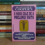 DR. KENNETH. H. COOPER'S - O NOUA CALE DE A PRELUNGI VIATA : ANTIOXIDANTII SI SECRETELE LOR , 1994 *
