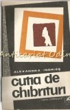 Cutia de Chibrituri - Alexandra Indries, Cartea Romaneasca, 1987, Roman, Beletristica, 412 pagini