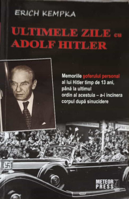 ULTIMILE ZILE CU ADOLF HITLER-ERICH KEMPKA-248196 foto