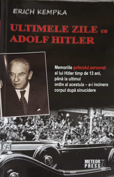 ULTIMILE ZILE CU ADOLF HITLER-ERICH KEMPKA-248196