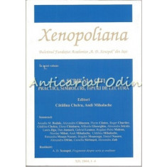 Xenopoliana. A Scrie Si A Citi - XII, 2004, 1-4 - Coordonator: Alexandru Zub