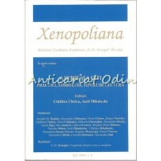 Xenopoliana. A Scrie Si A Citi - XII, 2004, 1-4 - Coordonator: Alexandru Zub