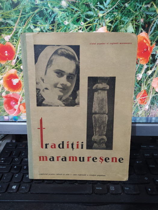 Tradiții maramureșene , cuv&acirc;nt &icirc;nainte Mihai Cupcea, Baia Mare 1967, 171