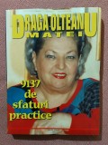 9137 de sfaturi practice. Aparut: 1999 - Draga Olteanu-Matei