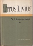 Titus Livius - De la fundarea Romei, volumul 5 (coperti cartonate, supracoperta)