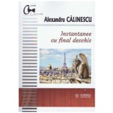 Alexandru Calinescu - Instantanee cu final deschis - 130277