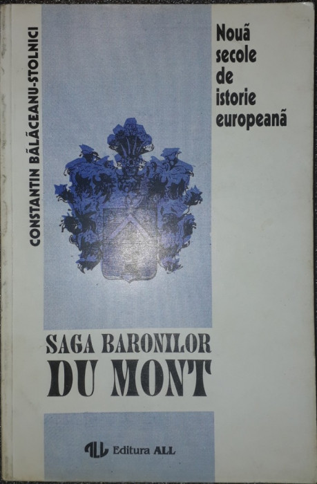 Constantin Balaceanu-Stolnici - Saga baronilor du Mont
