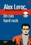 Alex Leroc. Un cas hard rock. Livre + CD (B1) - Paperback brosat - Christian Lause - Maison des Langues