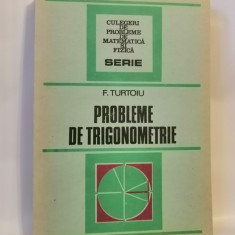 Probleme de trigonometrie, F. Turtoiu, 1986, ed. a II-a