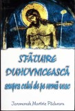 SFATUIRE DUHOVNICEASCA ASUPRA CELUI DE PE URMA VEAC-IEROMONAH MARTIRIE PADURARU-358340