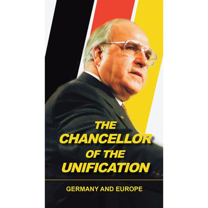 The Chancellor of the unification - Germany und Europe - Germany und Europe