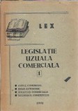 Legislatie Uzuala Comerciala I, Editura 1991, Brosata, 222 Pagini, Drept Comercial