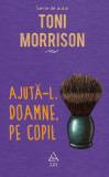 Ajută-l, Doamne, pe copil - Hardcover - Toni Morrison - Art, 2021