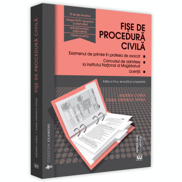 Fise de procedura civila 2020. Editia a VII-a, revizuita si completata - Andreea Ciurea, Ioana Veronica Varga foto