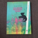 Carte: Giorgio Nardone - Calarind propriul tigru, Psihologie, 2014, 111 pagini, Format 14x20 cm