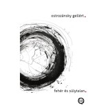 Feh&eacute;r &eacute;s s&uacute;lytalan - Ostroz&aacute;nsky Gell&eacute;rt