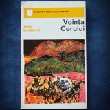 Cumpara ieftin Vointa Cerului - Artur Lundkvist, Roman Istoric