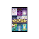 The Complete Chakra &amp; Energy Healing Library
