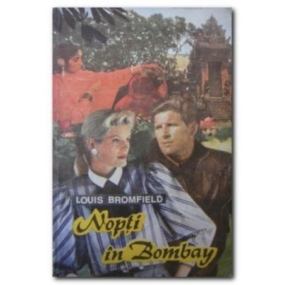 Louis Bromfield - Nopți &amp;icirc;n Bombay foto