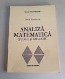 MIHAI POSTOLACHE - ANALIZA MATEMATICA , TEORIE SI APLICATII , 1998