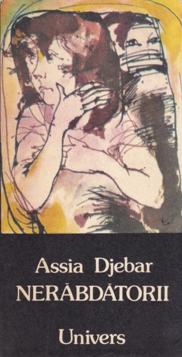 Assia Djebar - Nerabdatorii
