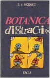 S. I. Ivcenko - Botanica distractiva - 127525