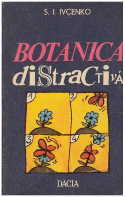 S. I. Ivcenko - Botanica distractiva - 127525 foto