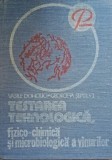 Testarea tehnologica fizico-chimica si microbiologica a vinurilor Vasile Doholici