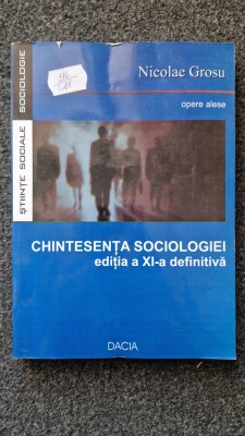 CHINTESENTA SOCIOLOGIEI - Nicolae Grosu foto