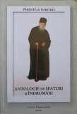 Antologie de Sfaturi si Indrumari - Parintele Porfirie, Buna Vestire, Crestinism, Religie, Ortodoxie, Limba Romana