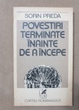 Povestiri terminate &icirc;nainte de a &icirc;ncepe - Sorin Preda