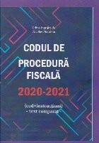 Codul de procedură fiscală 2020-2021 : (cod+instrucţiuni) foto
