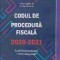 Codul de procedură fiscală 2020-2021 : (cod+instrucţiuni)